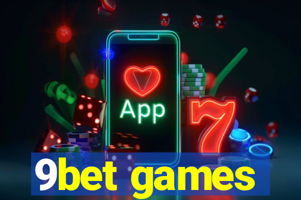 9bet games