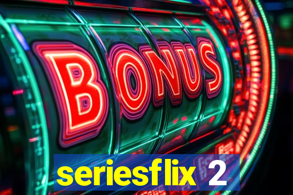 seriesflix 2