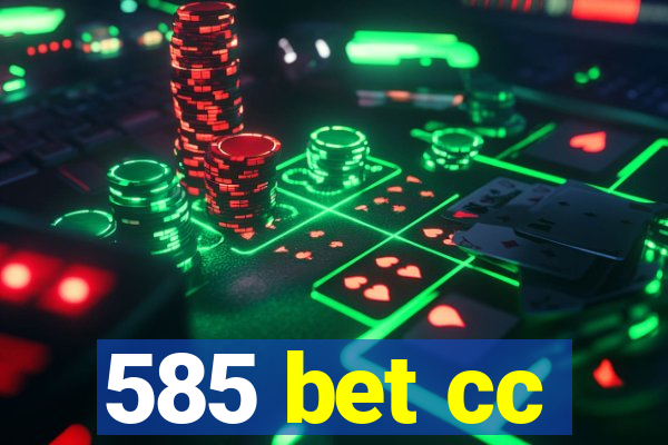 585 bet cc