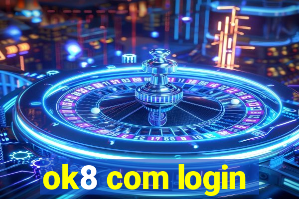 ok8 com login