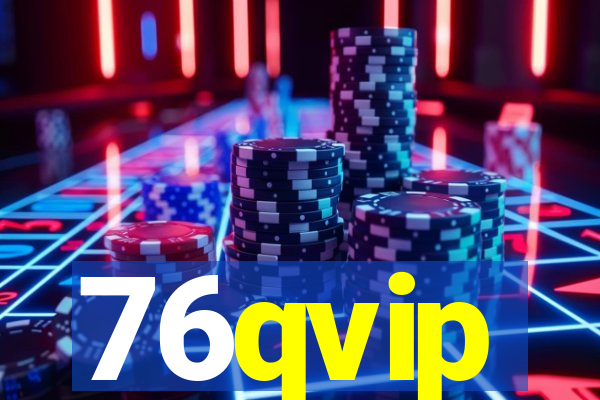 76qvip