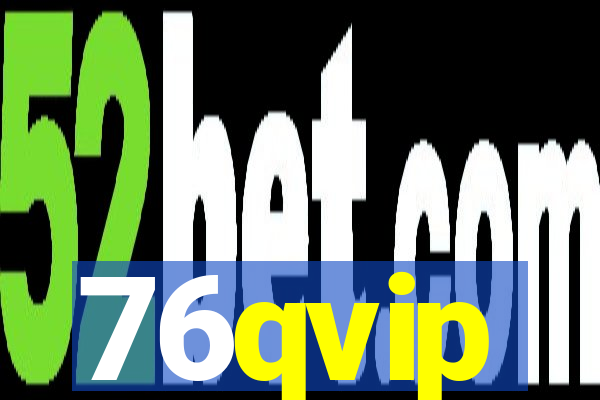 76qvip