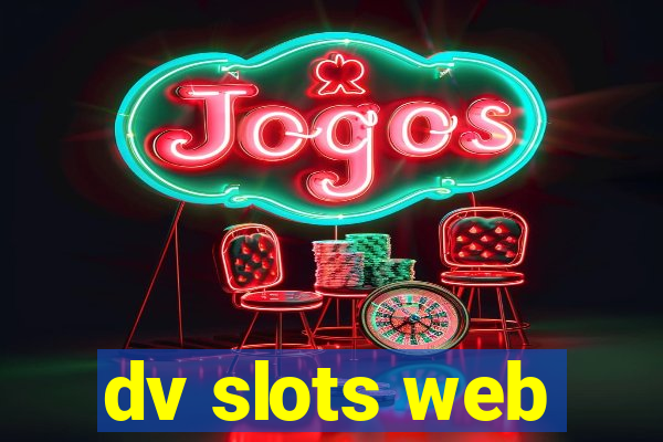 dv slots web