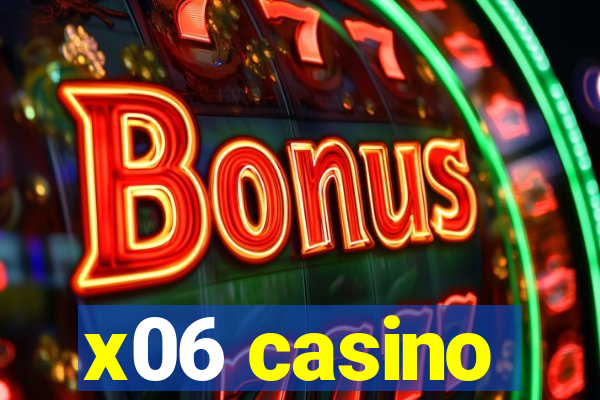 x06 casino