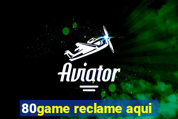 80game reclame aqui