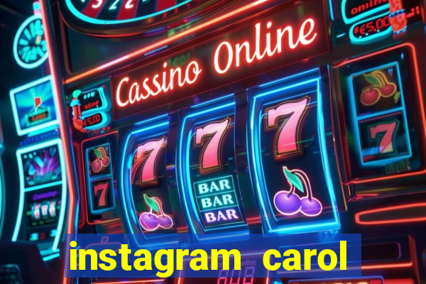 instagram carol muniz bahia