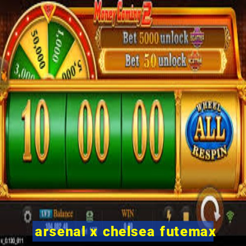 arsenal x chelsea futemax