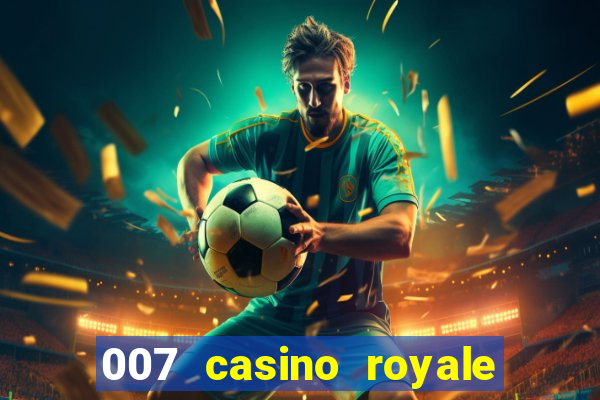 007 casino royale filme dublado torrent mp4