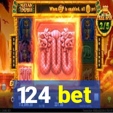 124 bet