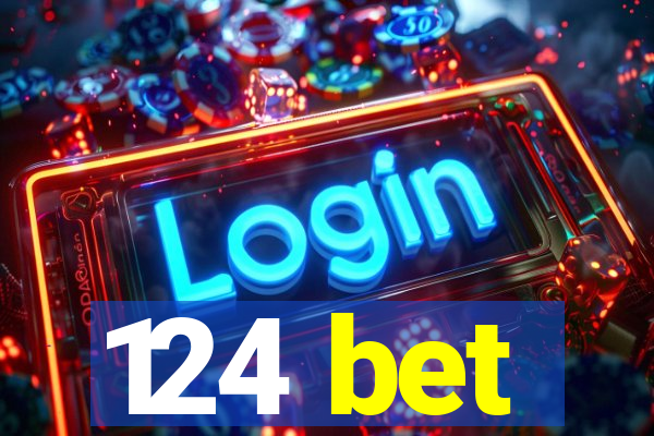 124 bet