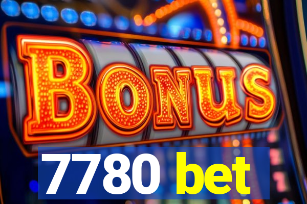 7780 bet