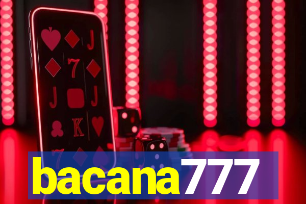 bacana777