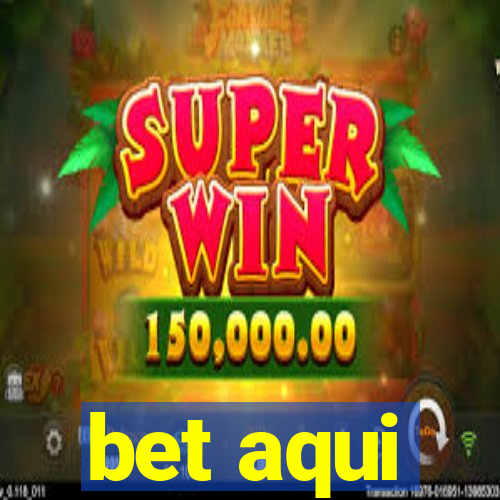 bet aqui