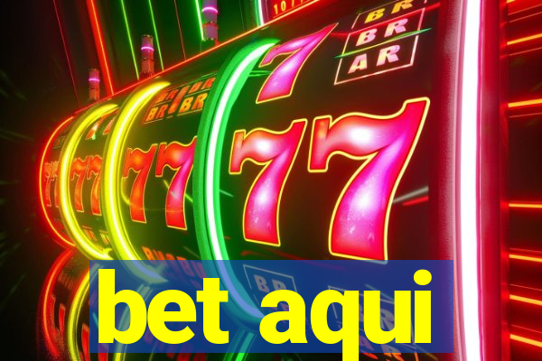 bet aqui