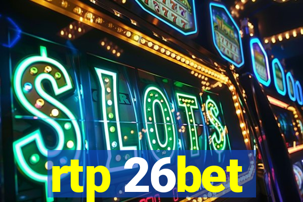 rtp 26bet