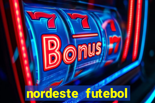 nordeste futebol net vip
