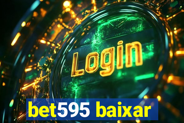 bet595 baixar