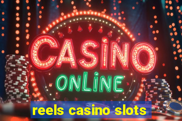 reels casino slots