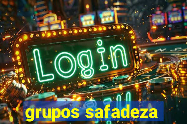 grupos safadeza