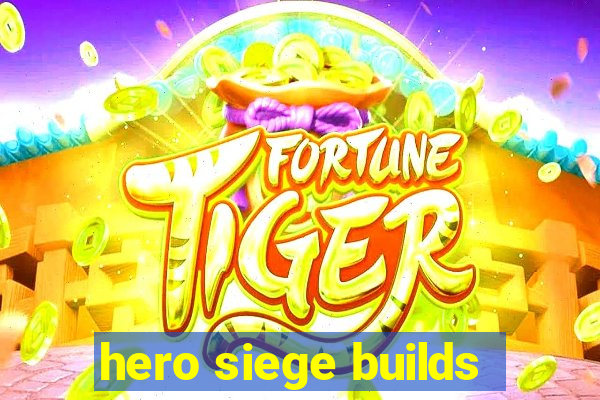hero siege builds