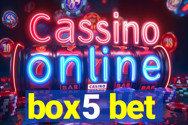 box5 bet