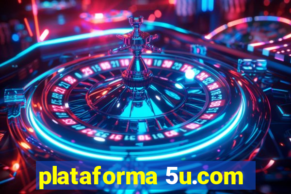 plataforma 5u.com