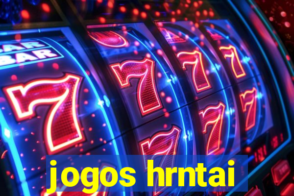 jogos hrntai