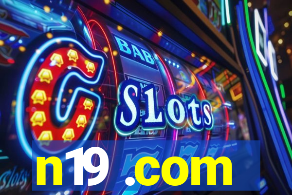 n19 .com