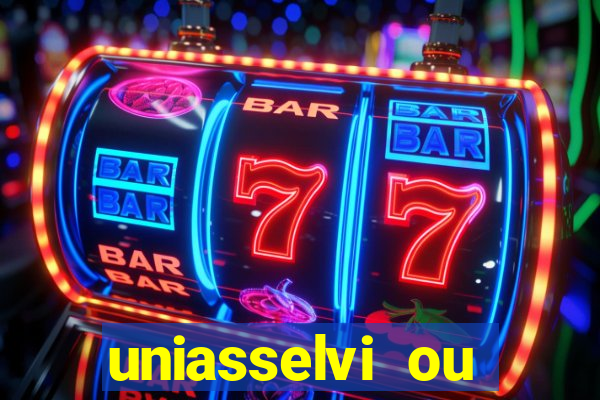uniasselvi ou cruzeiro do sul