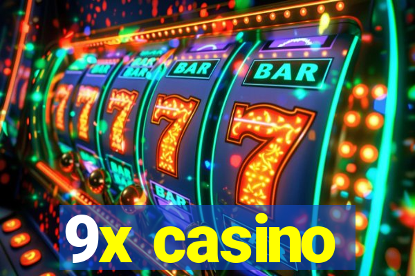 9x casino