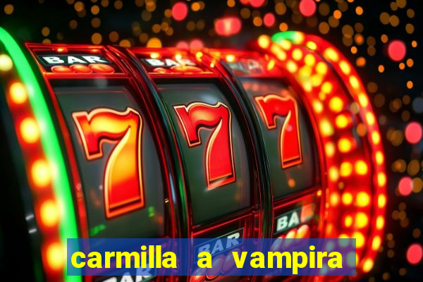 carmilla a vampira de karnstein pdf