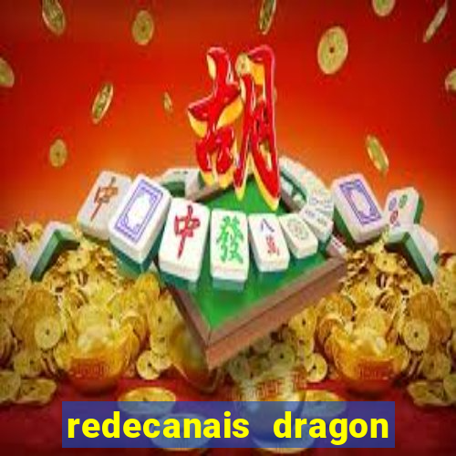 redecanais dragon ball z