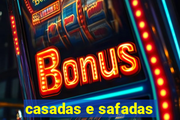 casadas e safadas