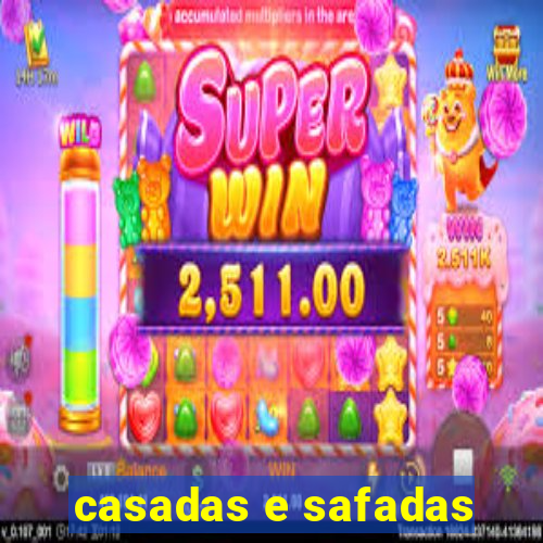casadas e safadas