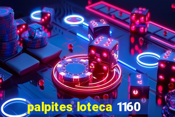 palpites loteca 1160