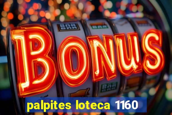 palpites loteca 1160