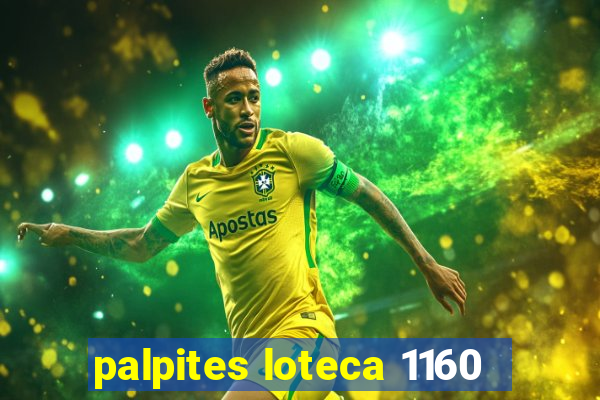 palpites loteca 1160