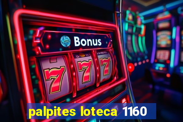palpites loteca 1160