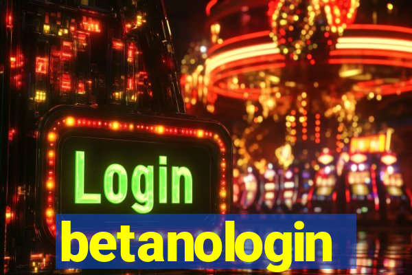 betanologin
