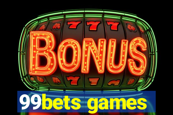 99bets games