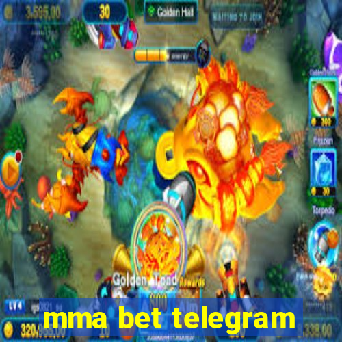 mma bet telegram