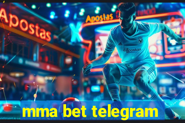 mma bet telegram