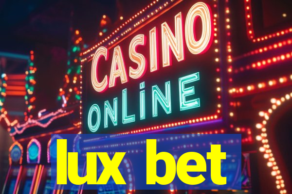 lux bet