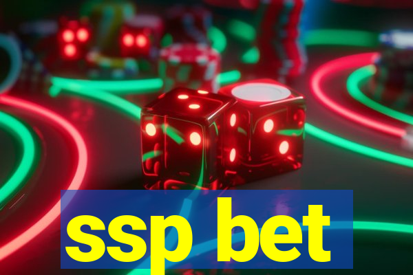 ssp bet