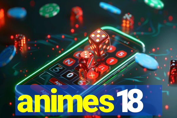 animes18