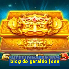 blog do geraldo jose