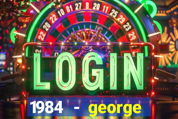 1984 - george orwell pdf companhia das letras