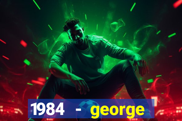 1984 - george orwell pdf companhia das letras