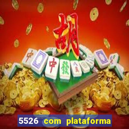 5526 com plataforma de jogos