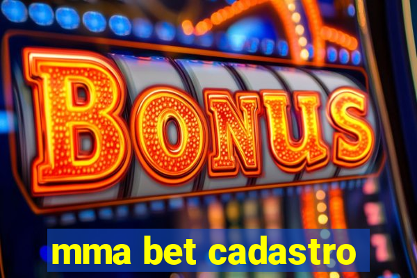 mma bet cadastro